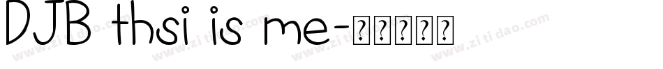 DJB thsi is me字体转换